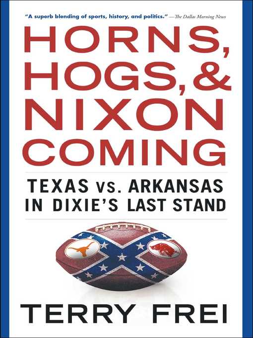 Cover image for Horns, Hogs, and Nixon Coming